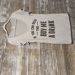 IF YOU CAN READ THIS BUY ME A DRINK. Fitted thin t shirt size large nwot